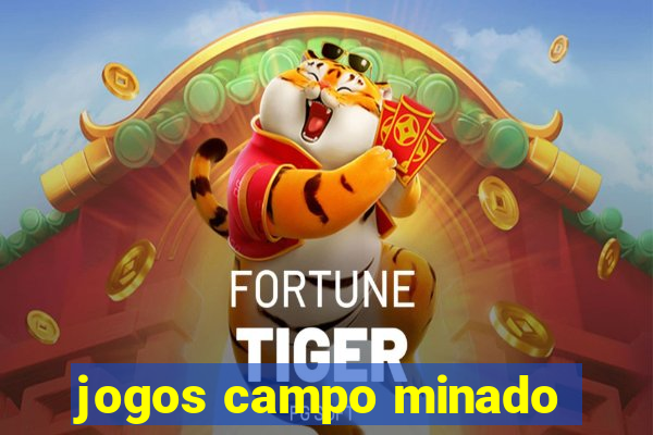 jogos campo minado